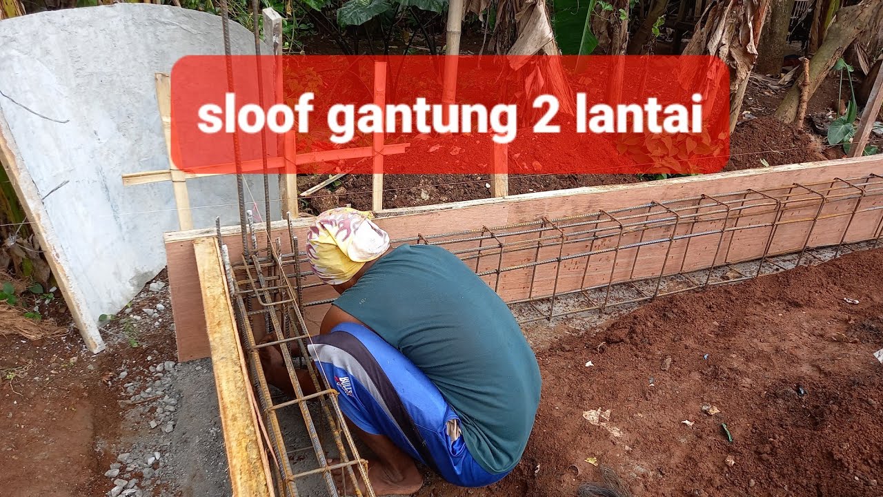 PEMBESIAN SLOOF GANTUNG RUMAH 2 LANTAI