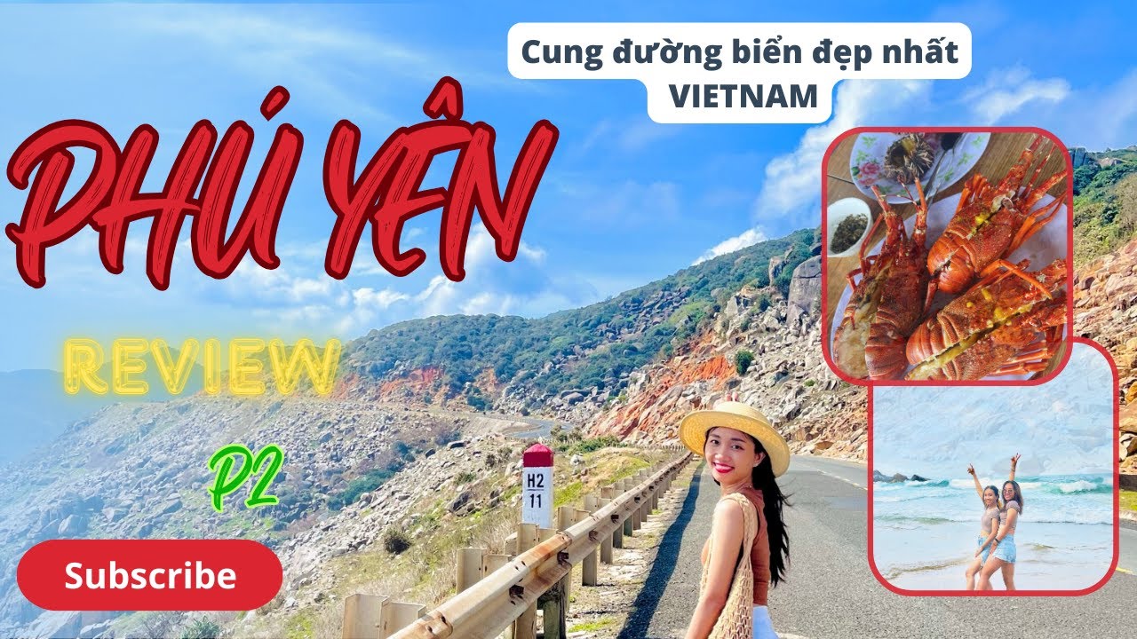 Du lịch PHÚ YÊN tự túc P2| Cung đường biển đẹp nhất Việt Nam - PHÚ YÊN xứng đáng phát triển hơn nữa