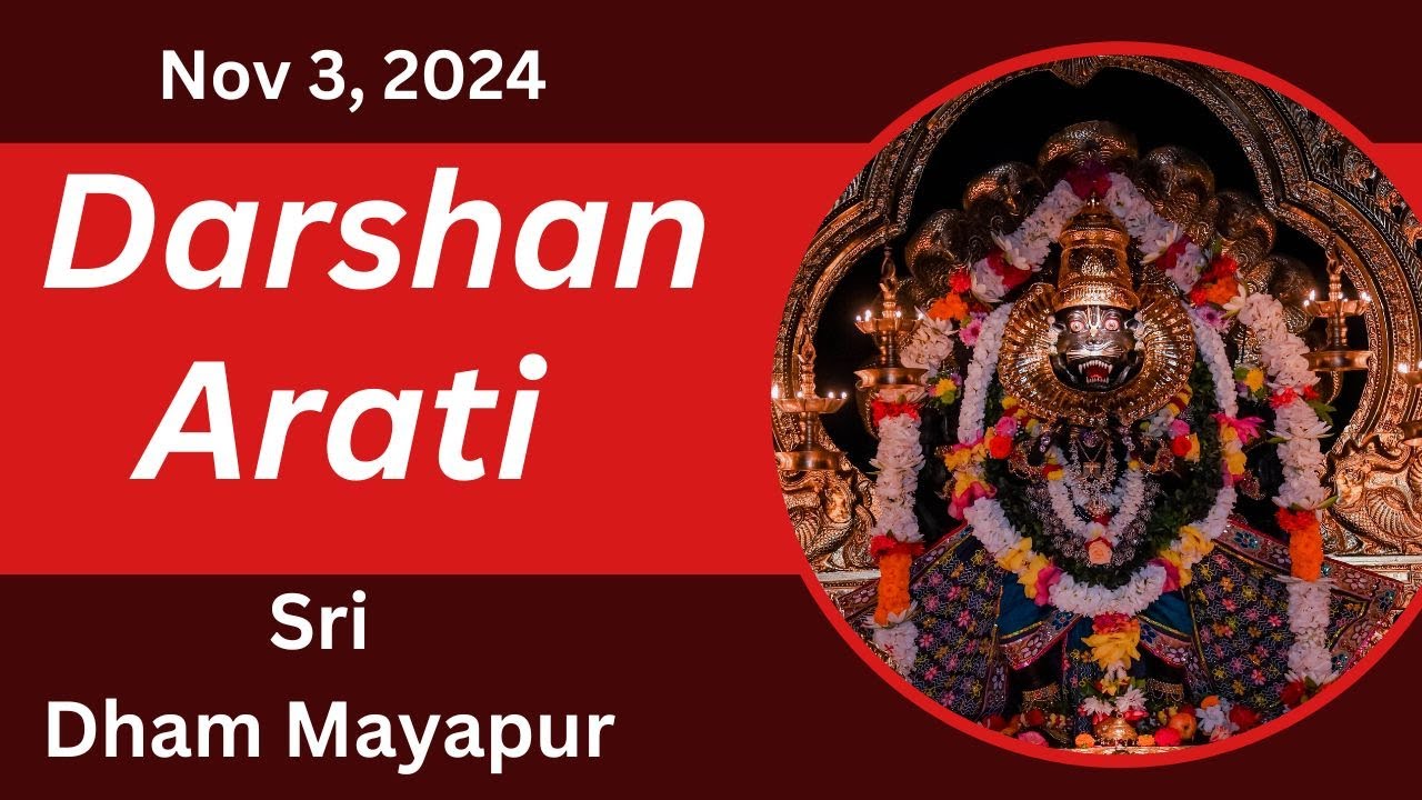 Darshan Arati Sri Dham Mayapur - November 03, 2024