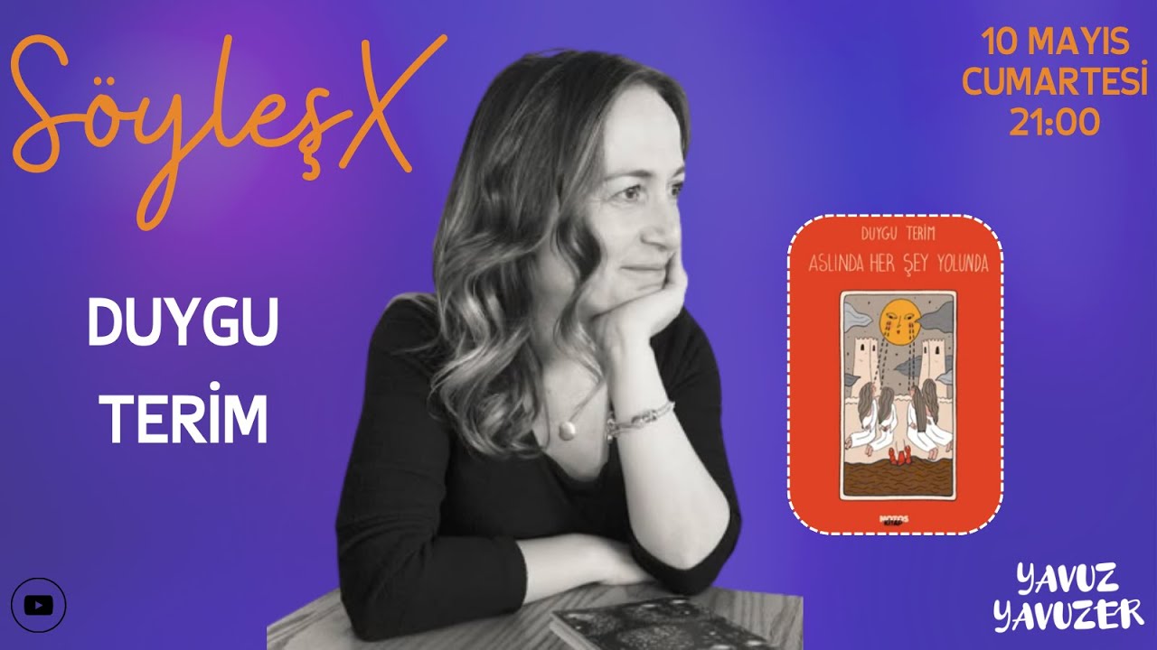 SöyleşX | Duygu Terim | Yavuz Yavuzer #28 | @DuyguTerim 🎵🎤📚
