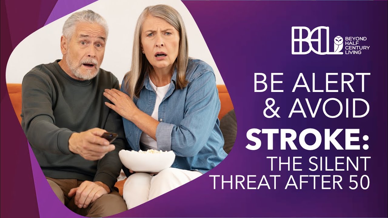 STROKE: THE SILENT THREAT AFTER 50