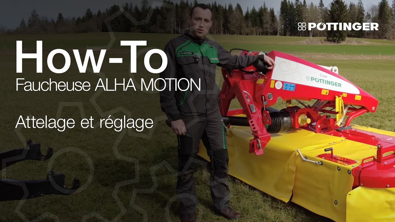 Comment faire : attelage et réglage d'une faucheuse frontale ALPHA MOTION de PÖTTINGER (« How-To »)