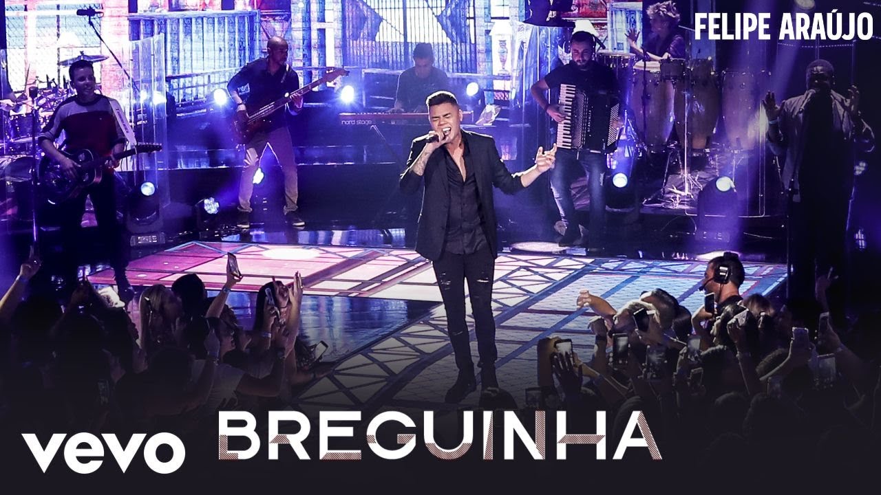 Felipe Ara&uacute;jo - Breguinha (Ao Vivo)