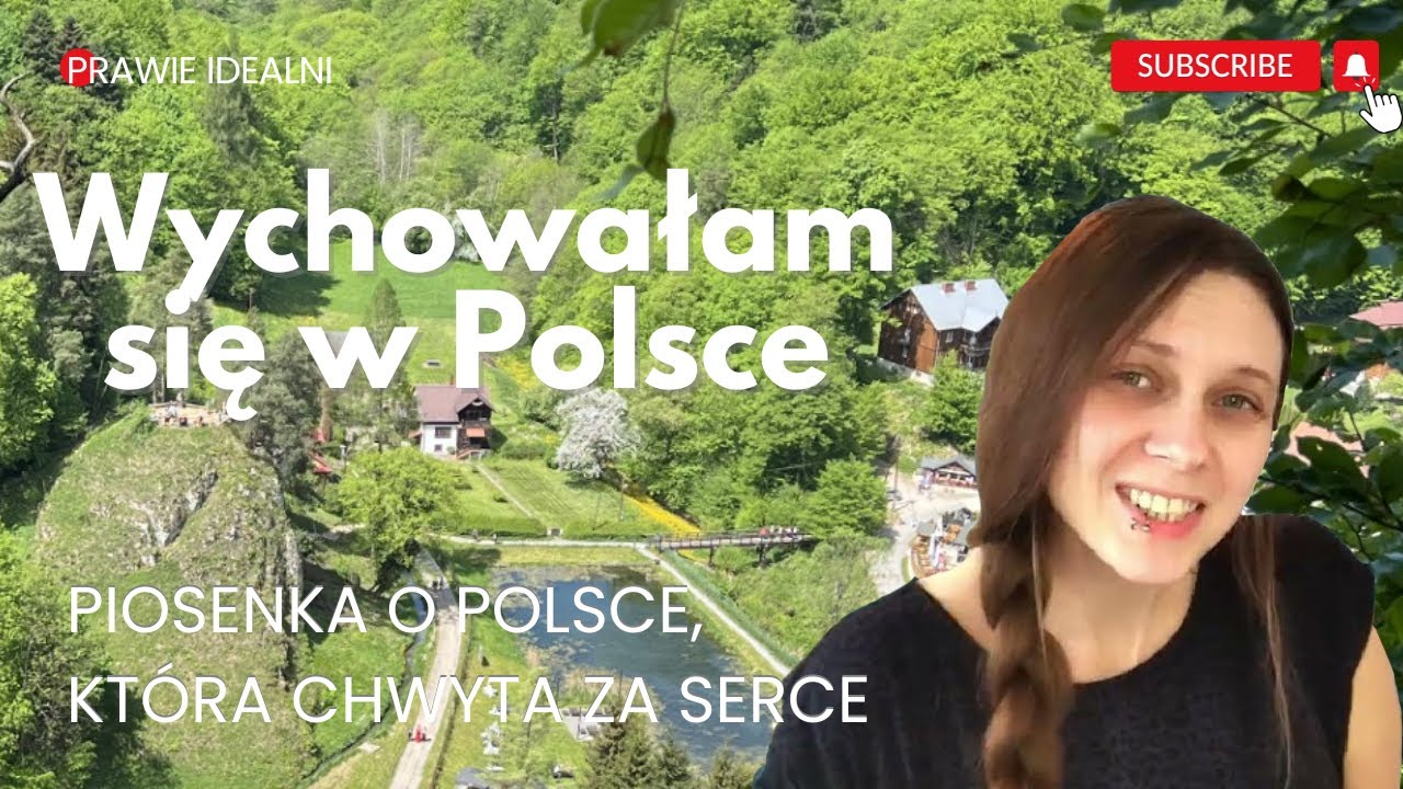Wychowałam się w Polsce - emocjonalna piosenka o polskich korzeniach - piosenka Prawie idealni