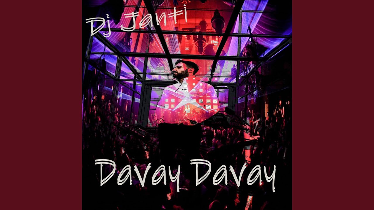 Davay Davay (Club Remix)