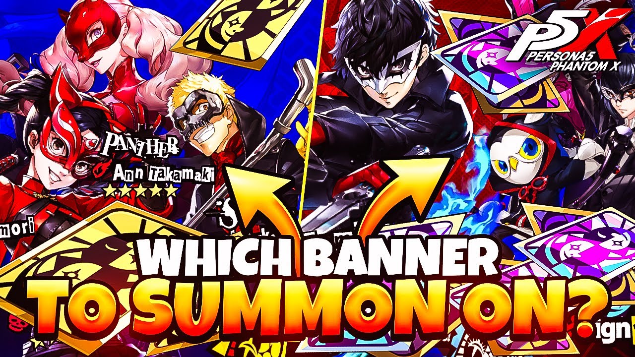 WHICH BANNER SHOULD YOU SUMMON FOR ON GLOBAL LAUNCH? | Persona 5: The Phantom X