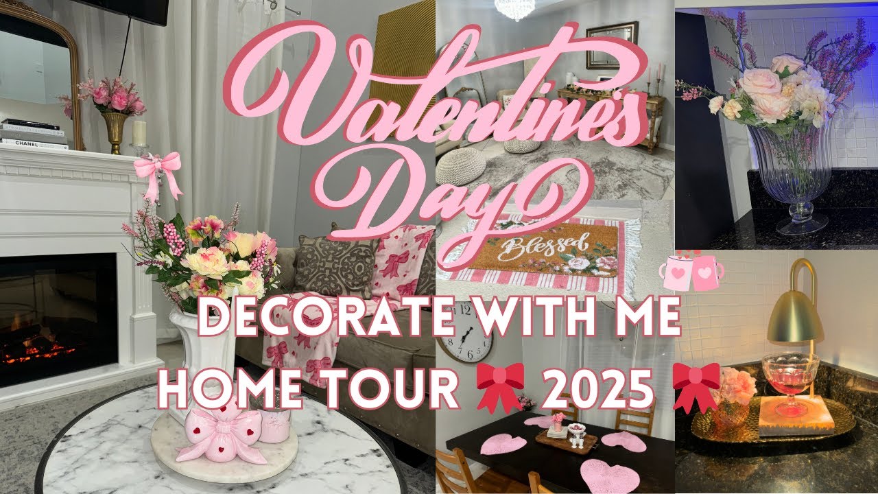 VALENTINE'S DAY DECORATE WITH ME 2025 🎀 VALENTINE'S DAY HOME TOUR 2025 🎀 Valentine's Day Decor Ideas