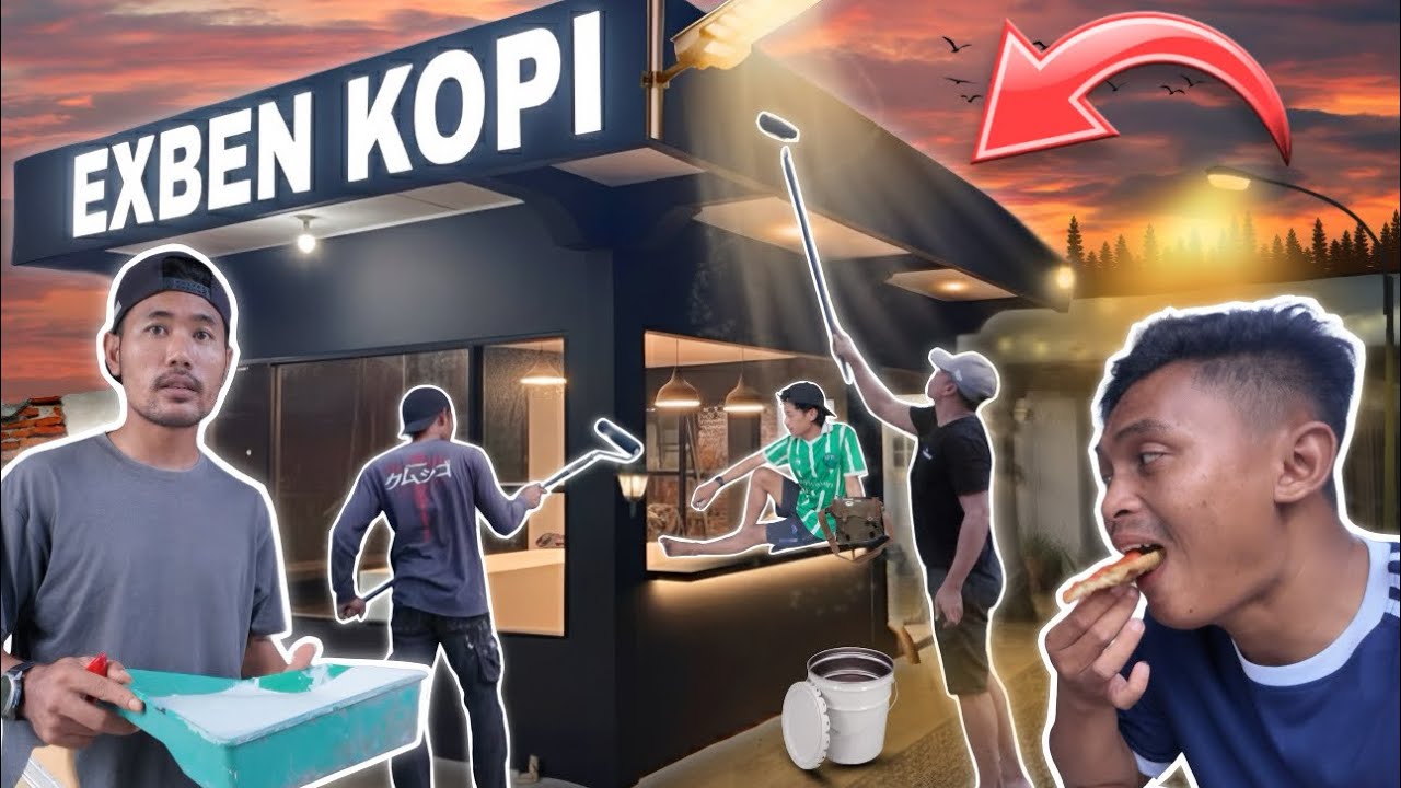 GOTONG ROYONG NGECAT KEDAI EXBEN KOPI & MENANTI DETIK-DETIK BUKA