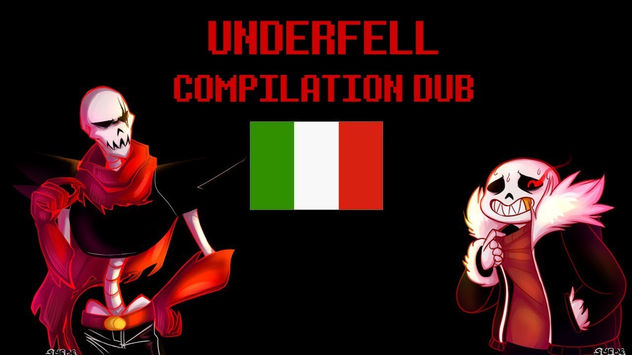 Underfell Compilation Dub - ITA