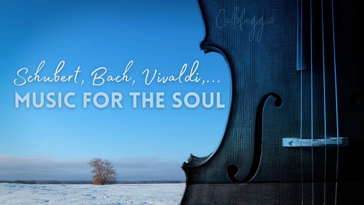 Music for the Soul: Schubert's Ave Maria, Bach, Vivaldi,...