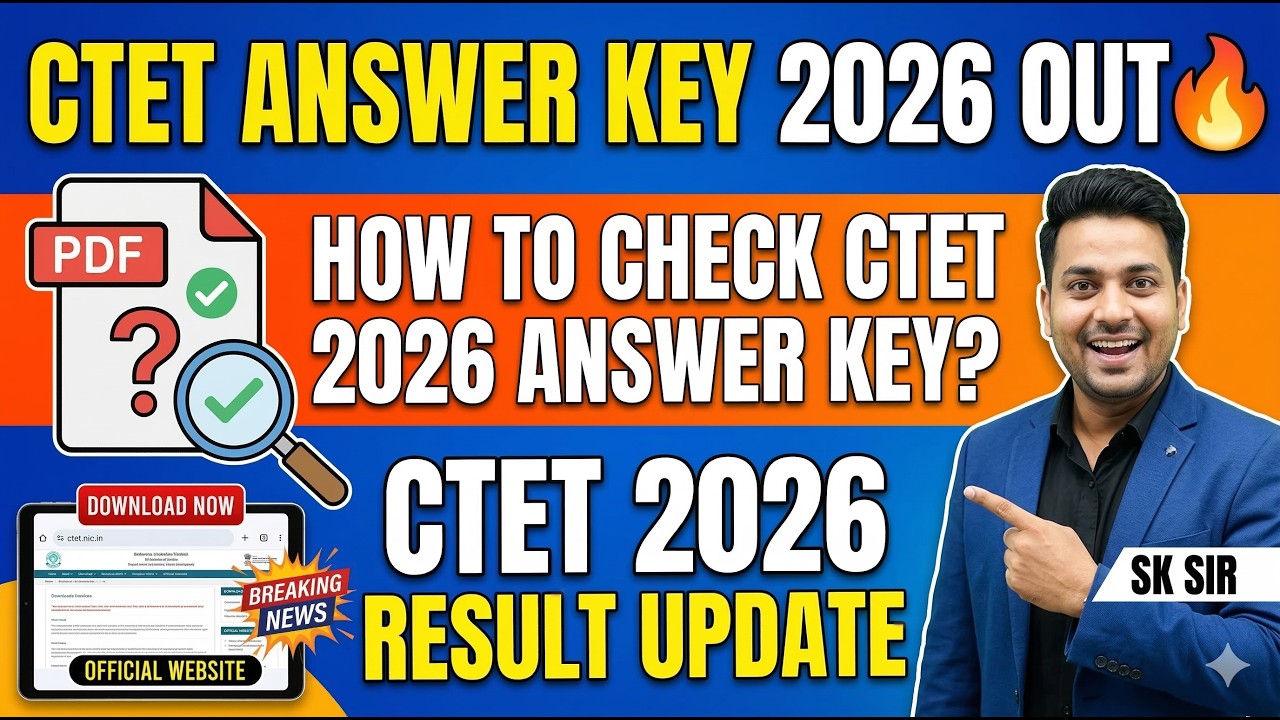 CTET Answer Key 2026 Out🔥| How To Check CTET 2026 Answer Key? | CTET 2026 Result Update By SK SIR