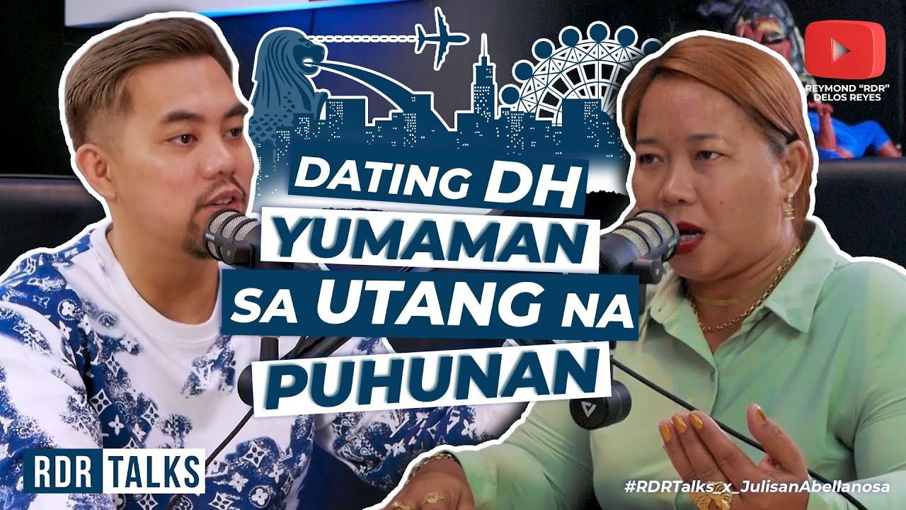 #RDRTALKS | Dating DH sa Singapore, YUMAMAN sa Utang na Puhunan!