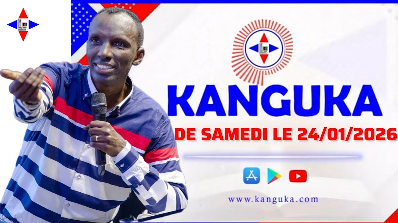 Kanguka de Samedi le 24/01/2026 Par Chris Ndikumana English Subtitles 