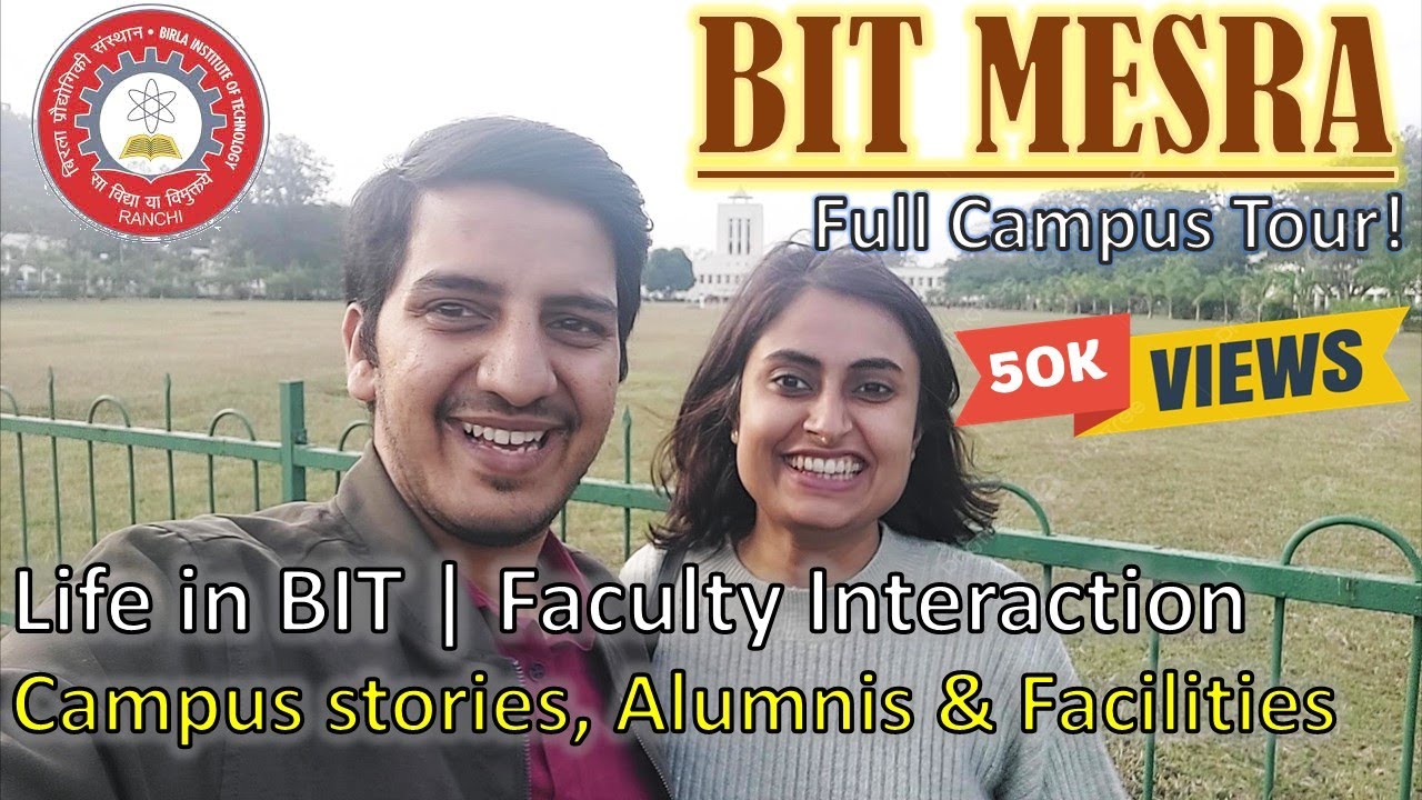 BIT Mesra Ranchi | BIT Mesra campus Tour | Faculty Interaction | BIT Mesra Alumni and placements