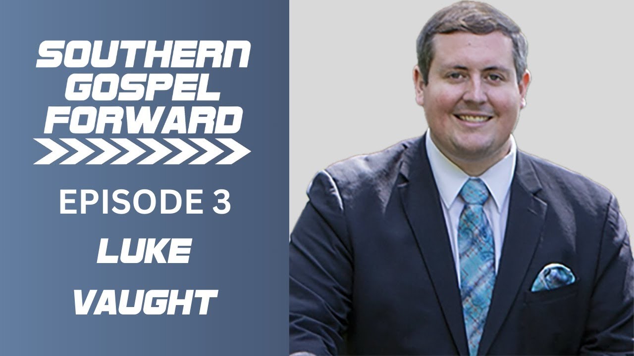 Luke Vaught of The Inspirations - Southern Gospel Forward S1 E3