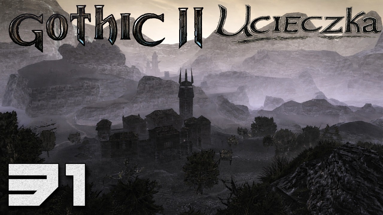 Gothic 2: Ucieczka - Zaginiony Patrol [#31]