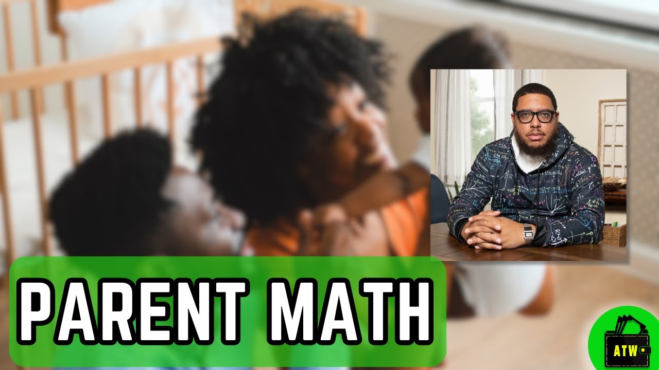 [Akil Parker] Demystifying New Math & Personal Finance! Help Your Child Thrive (LIVE)