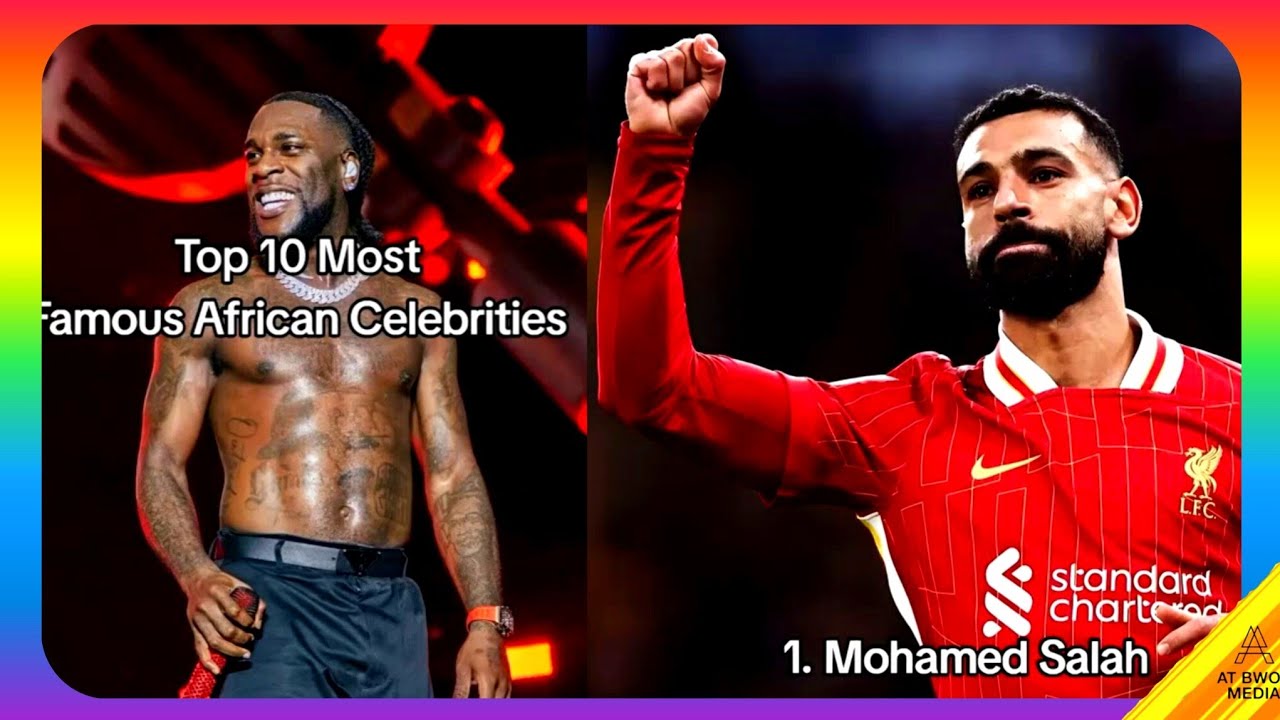 Top 10 most famous African celebrities