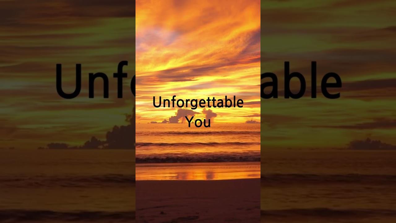 Unforgettable You#love #longing #memory #separation #yourmemory #heart #emotion #song #sadness #you