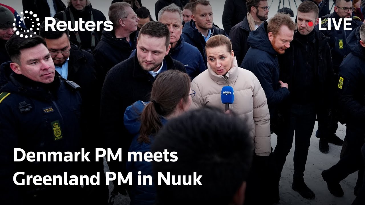 LIVE: Danish Prime Minister Mette Frederiksen arrives in Nuuk, Greenland