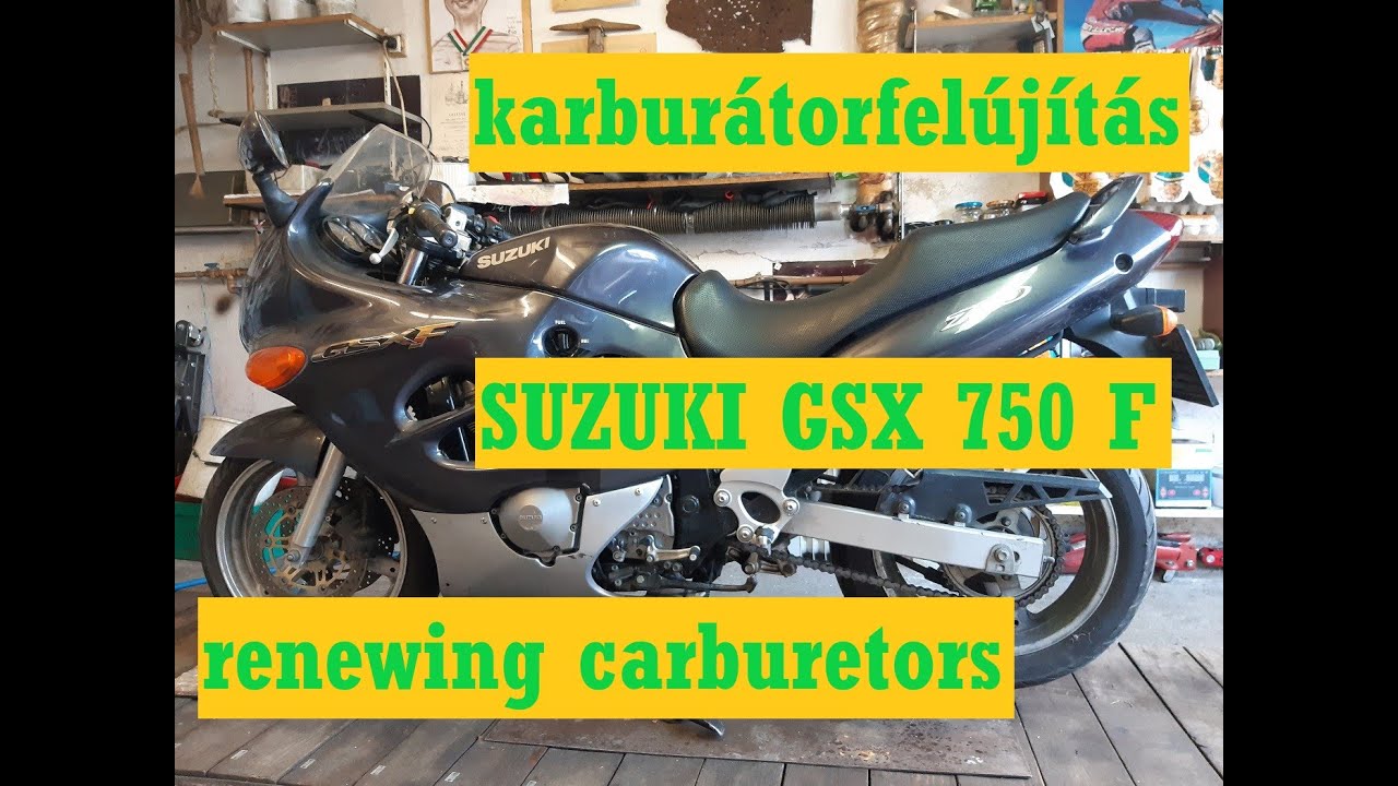 Suzuki GSX 750 F karburátorproblémák, benzin befolyik / carburetorproblems and renewing