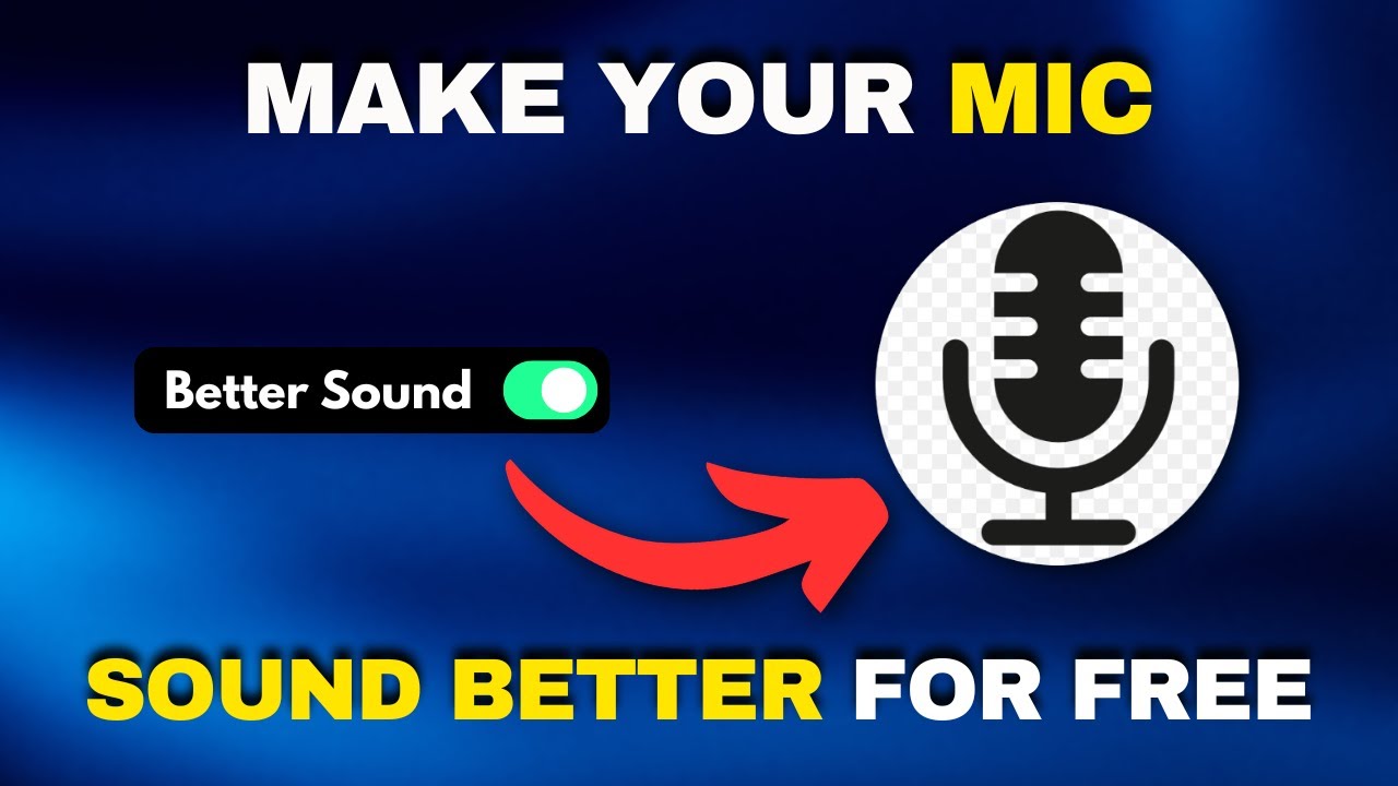 How To Make Your Mic Sound Better - Step By Step