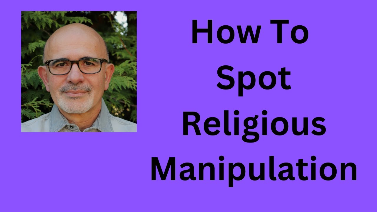 How to spot religious manipulation.