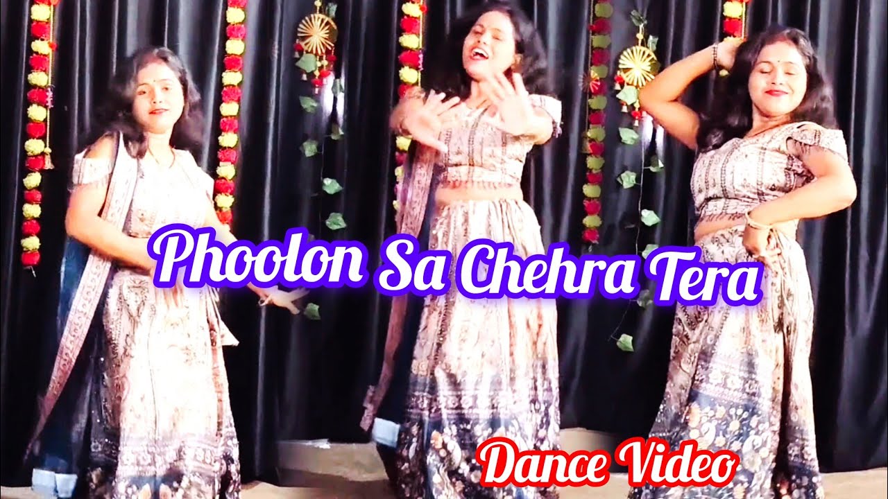 DANCE VIDEO:Phoolon Sa Chehra Tera| |Bollywood Song |New Dance Video