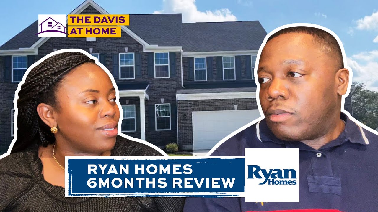 Ryan Homes 6 Month Review | Our Ryan Homes Experience | 2022 Home Construction Review