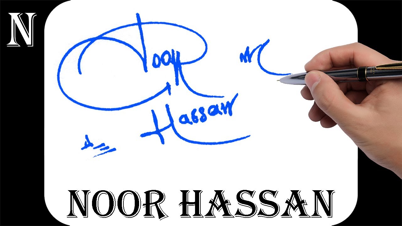 Noor Hassan name signature design - N signature style - How to signature your name