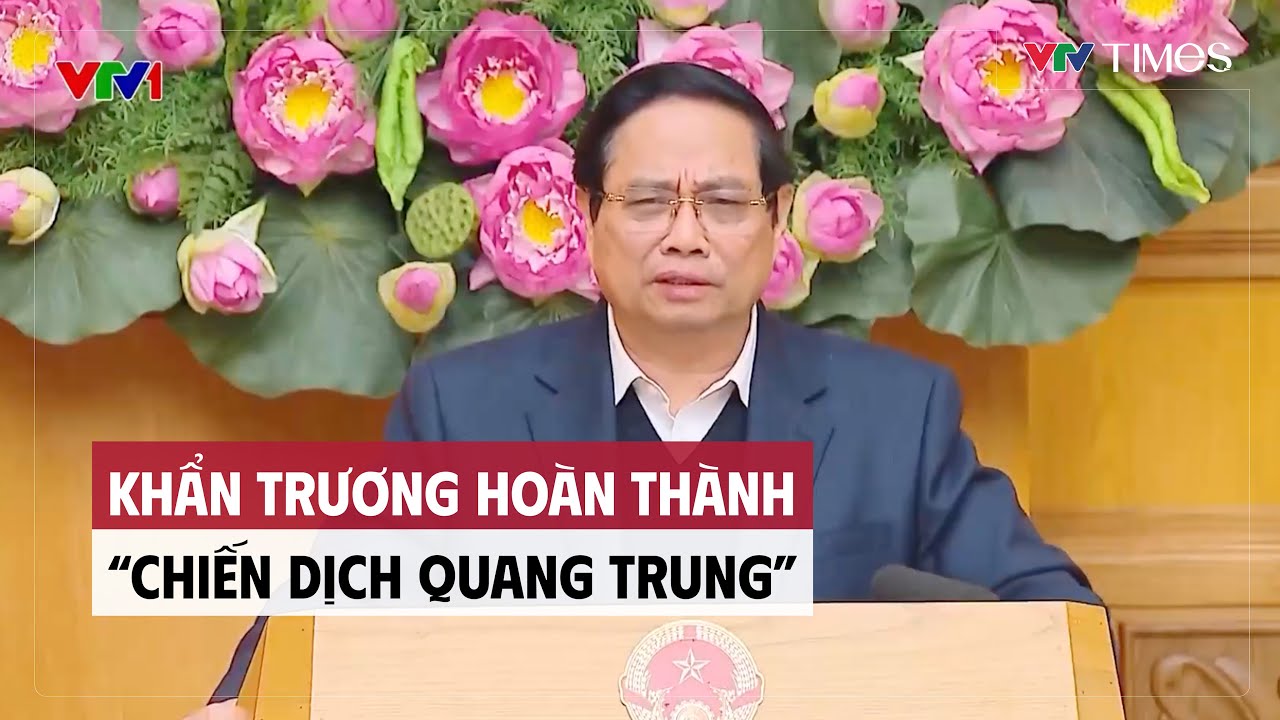Cụm tin: Khẩn trương ho&agrave;n th&agrave;nh &ldquo;Chiến dịch Quang Trung&rdquo; | VTV Times