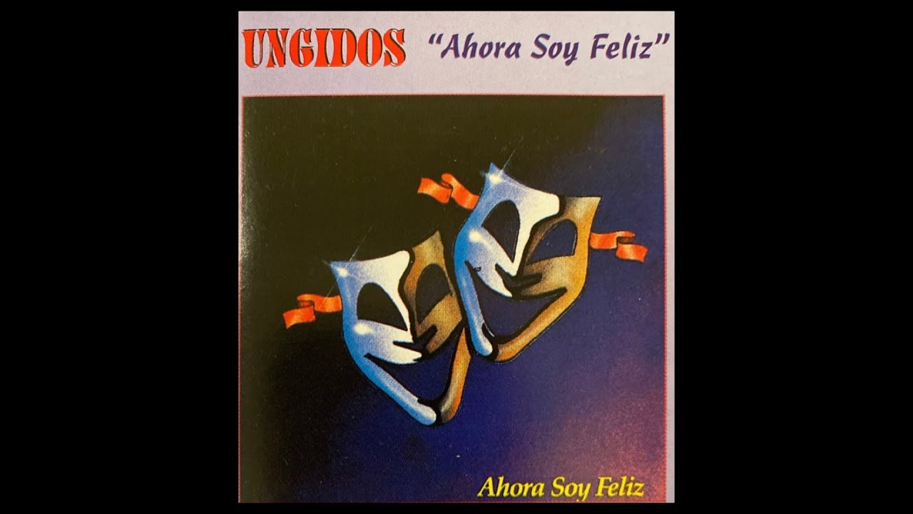 Ungidos 'Ahora Soy Feliz' Album