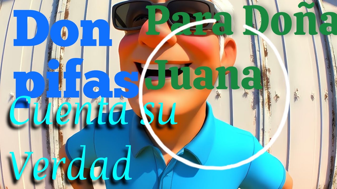 Wow Don pifas revela verdades ocultas de Doña Juana 🔥