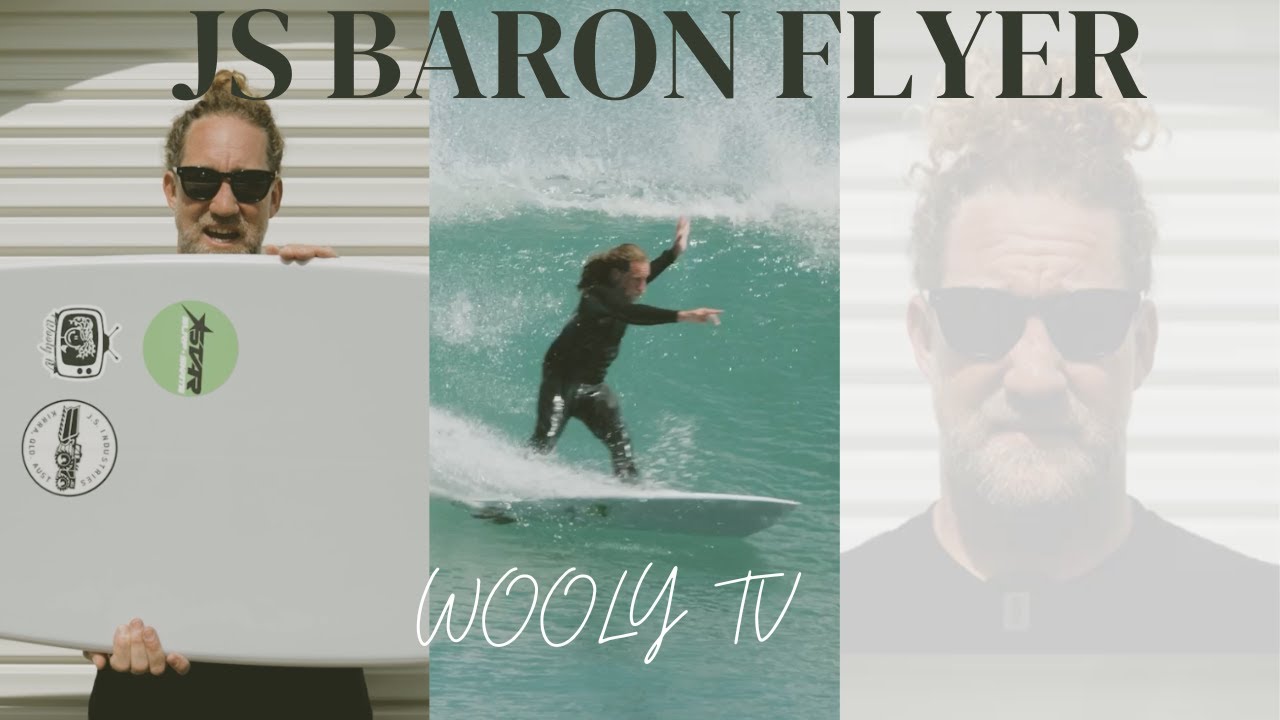 Best JS Baron yet? JS Baron Flyer Twin - Wooly TV Surfboard Review #46