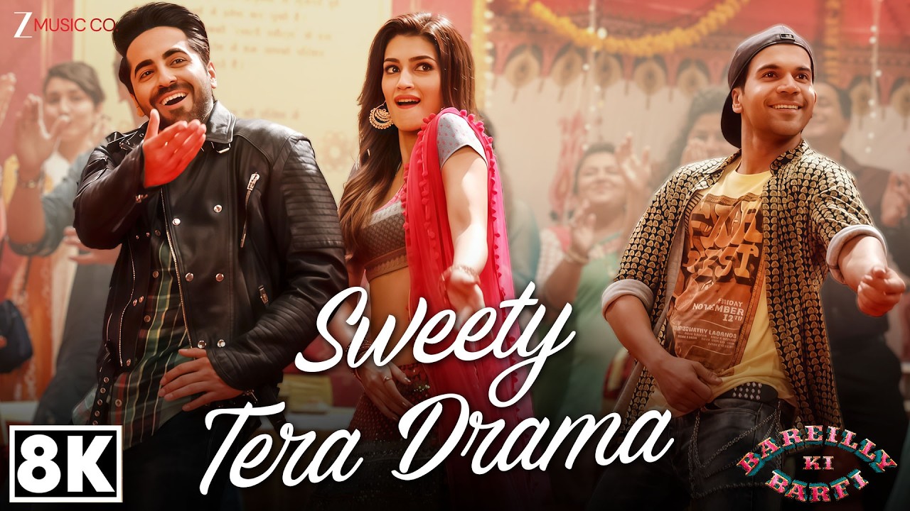 Sweety Tera Drama 8K Video | Bareilly Ki Barfi | Kriti, Ayushmann, Rajkummar | Tanishk | Pawni, Dev