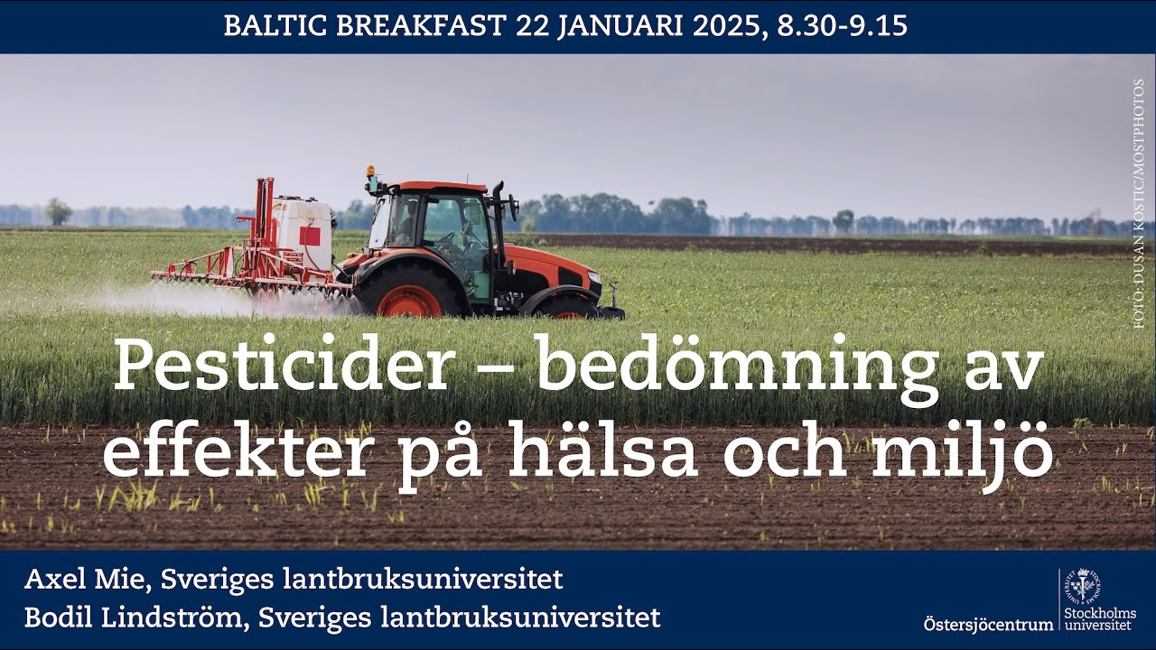 Baltic Breakfast: Pesticider – bedömning av effekter på hälsa och miljö