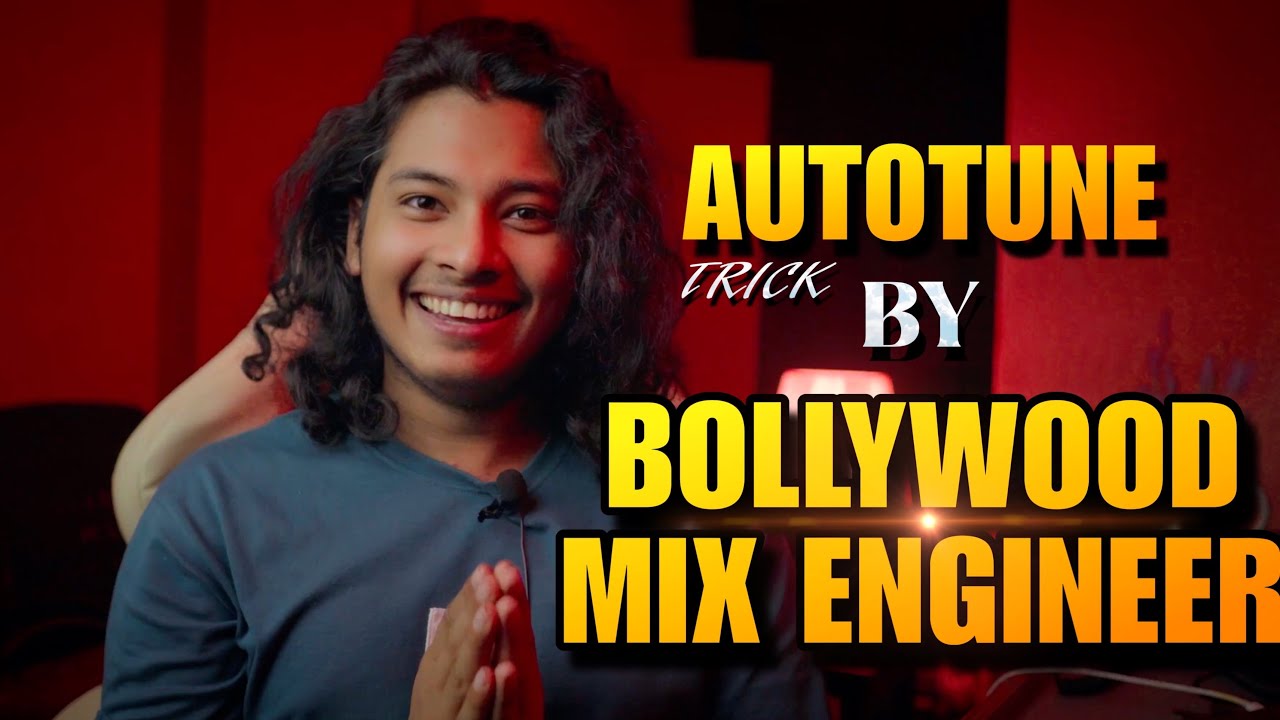 AUTOTUNE TUTORIAL BY BOLLYWOOD MIX ENGINEER [In Hindi]