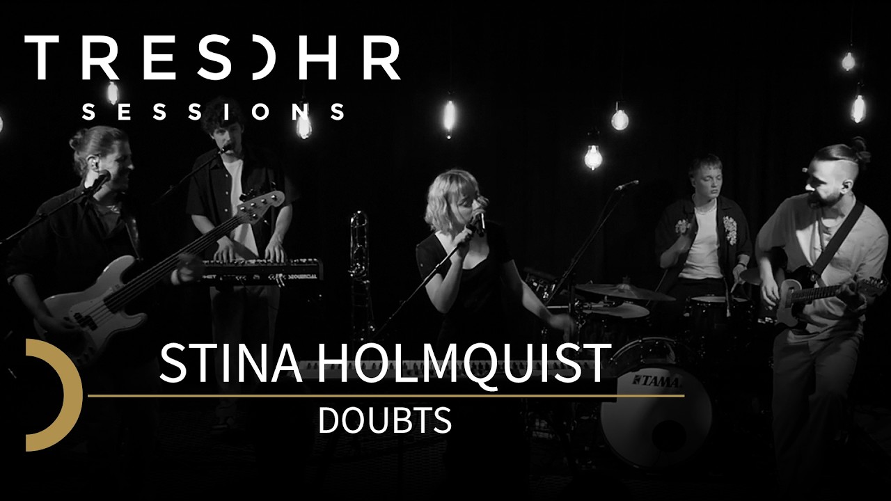 Stina Holmquist - Doubts│TRESOHR SESSIONS