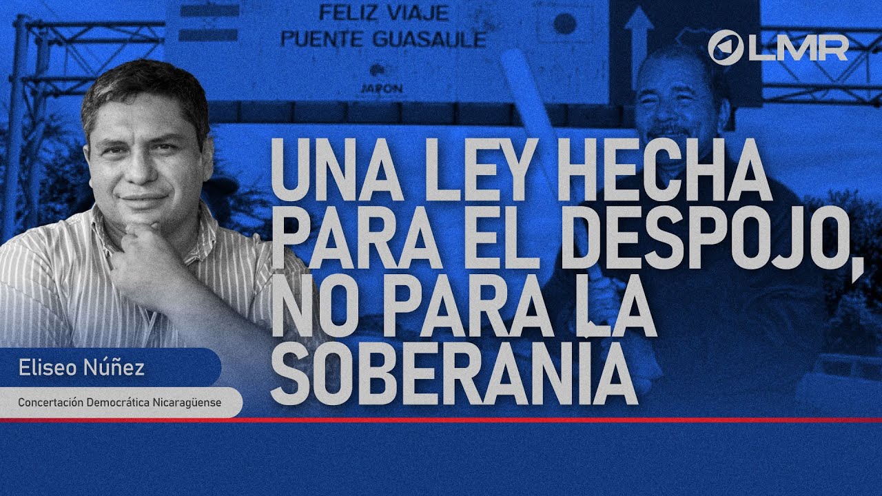 Ley de Fronteras: El nuevo zarpazo confiscatorio del orteguismo