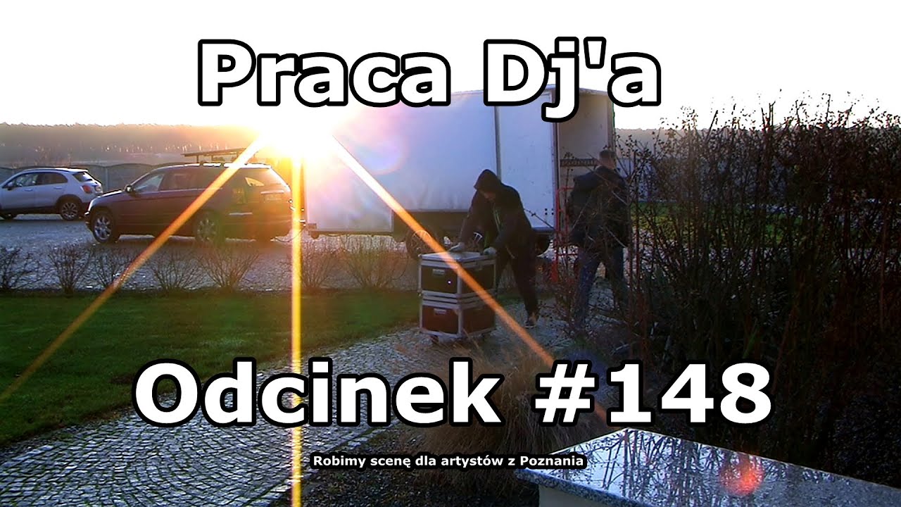 Praca Dj'a Odcinek #148 - Impreza firmowa 400 osób Tarnowo Podgórne