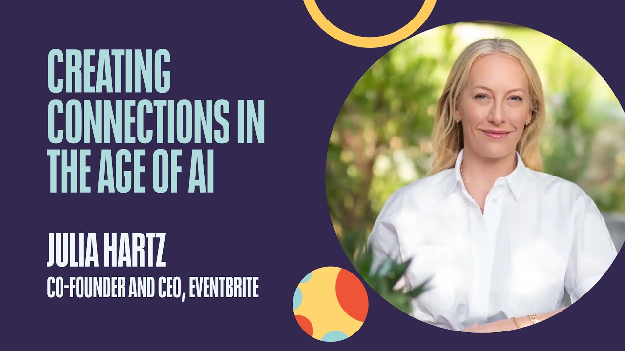 Creating Connections in the Age of AI with Julia Hartz | RECONVENE 2023