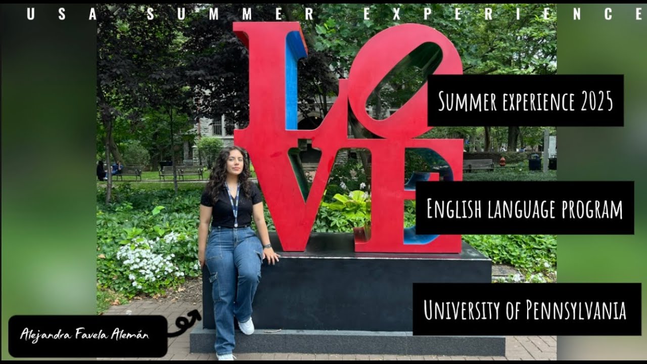 USA SUMMER EXPERIENCE 2025 - UNIVERSITY OF PENNSYLVANIA - ALEJANDRA FAVELA ALEMÁN