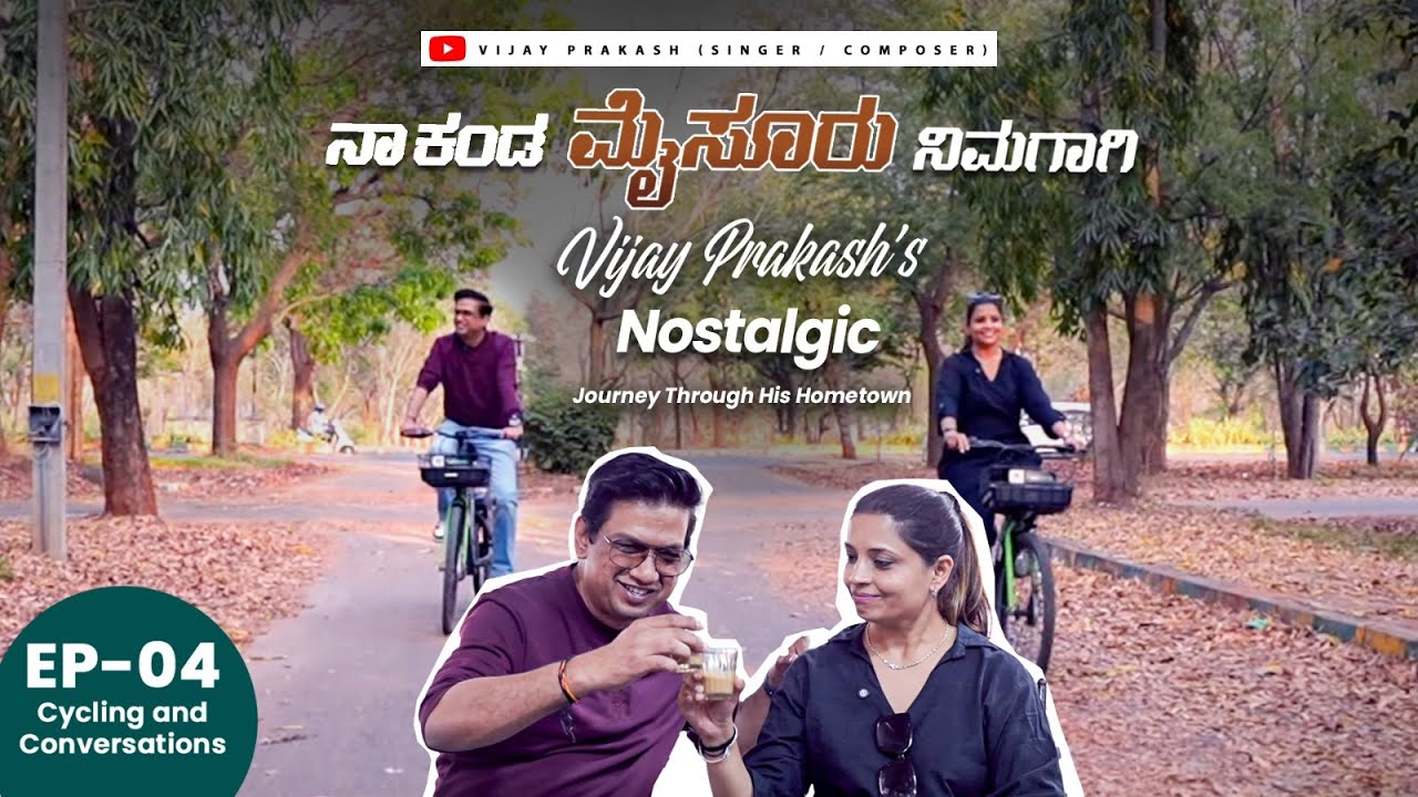 Naa Kanda Mysuru Ep 4 - Vijay and Mahathi cycle through Mysuru | Vijay Prakash