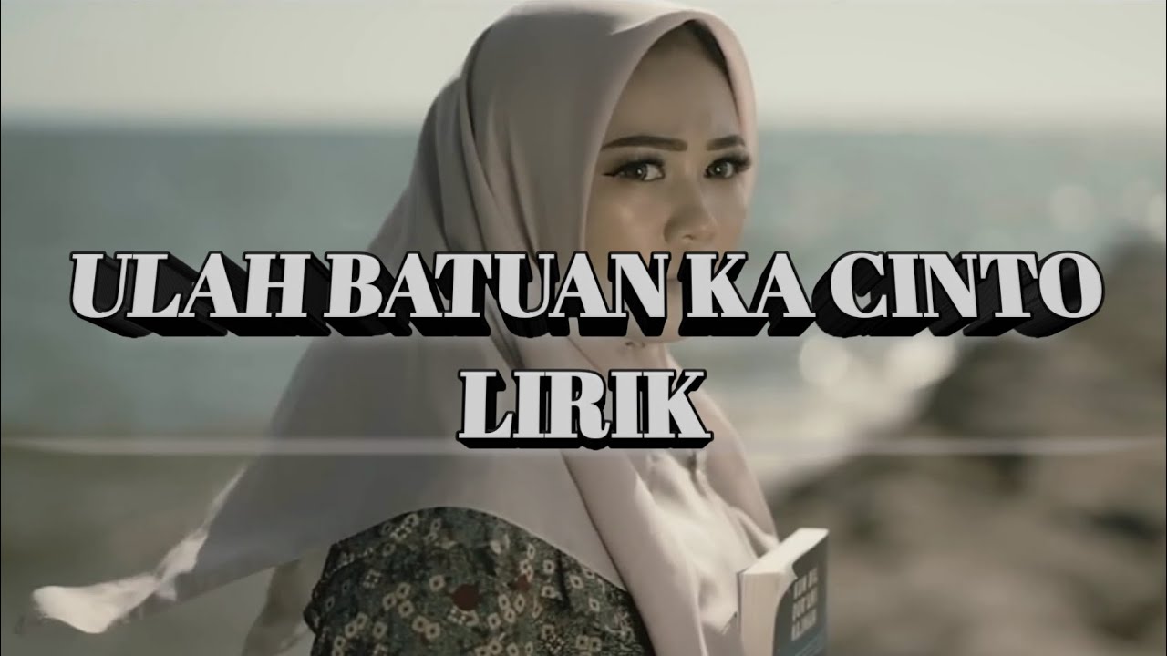 Ulah Batuan Ka Cinto_Fauzana (Lirik Music Video)