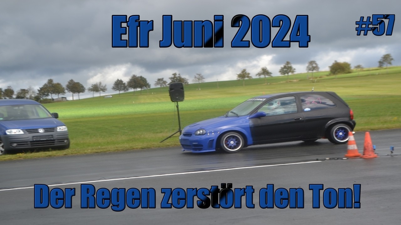 Efr Juni 2024 - #57 - Der Regen zerstört den Ton! - Speedy Lifestyle
