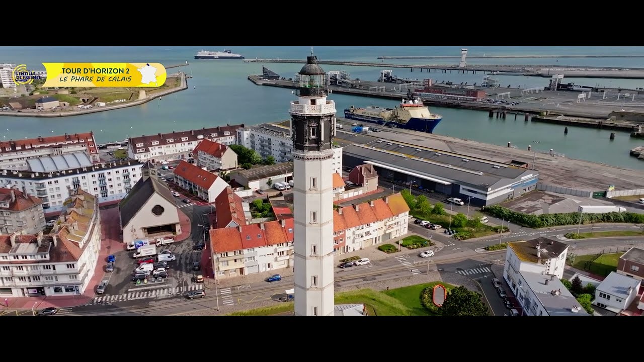 TOUR D'HORIZON S02 - E05 Le phare de Calais