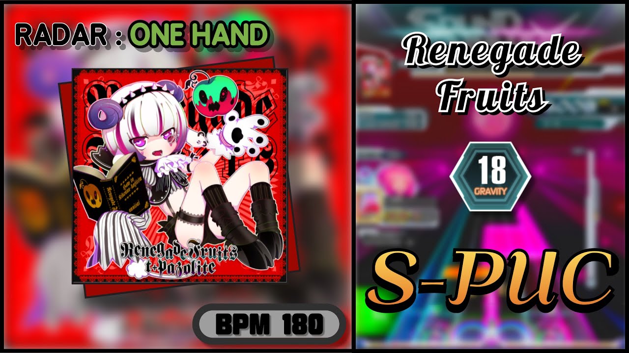 【SDVX】 Renegade Fruits (GRV) S-PUC