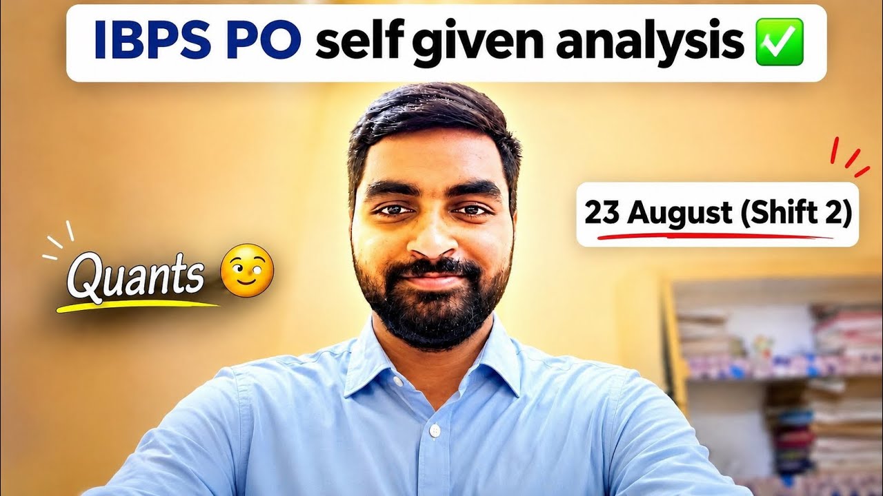 IBPS PO Quantitative Aptitude Self-Given Analysis | 23 August Shift 2