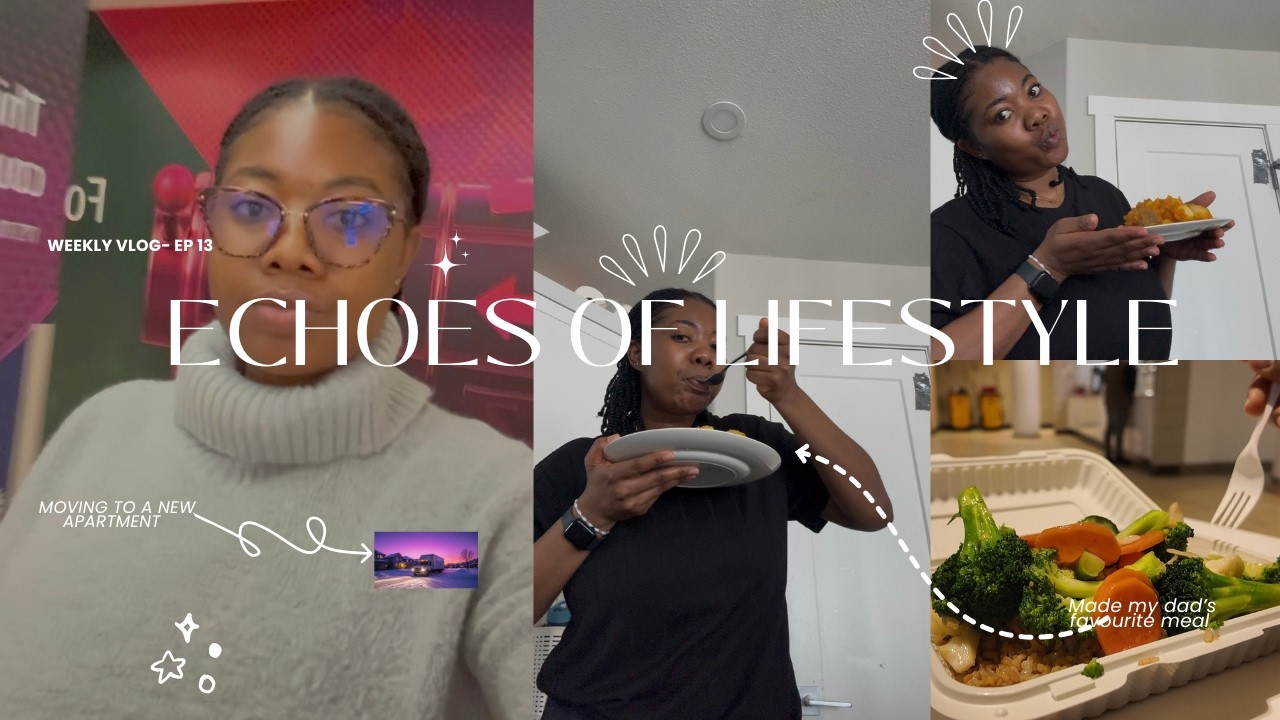 Echoes of Lifestyle Vlog—EP 13—Life in Canada: Moving Day,—Homemade Family Meal & more