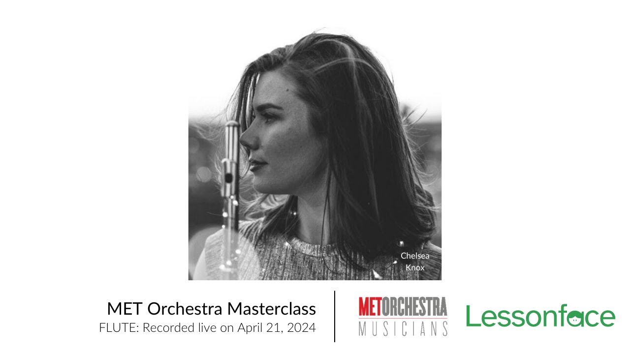 MET Orchestra Musicians Flute Masterclass - Recorded Live on April 21, 2024